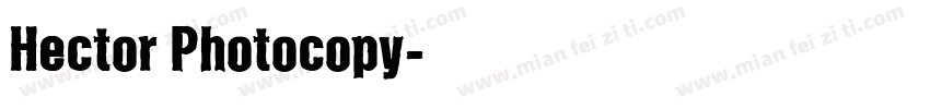 Hector Photocopy字体转换